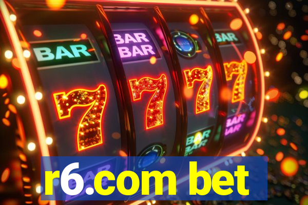 r6.com bet